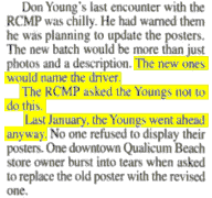 The new [posters] would name the driver. RCMP ahead the Youngs not to do this. Last January the Youngs went ahead anyway.