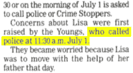 [Lisa's parents] called police at 11:30am on July 1.