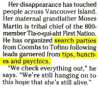 Chief Moses Martin organized search parties from Coombs to Tofino following leads garnered from tips, hunches and psychics.